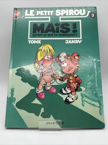 BD Le Petit Spirou N°3 Mais ! Qu'est Ce Que Tu Fabriques ? (1993)