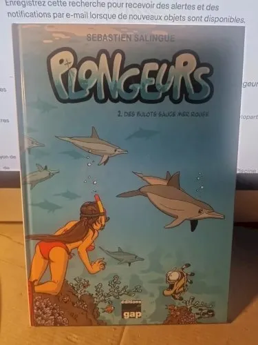 BD-plongeurs Tome 2. 2014 Dessin Dédicace S Salingue