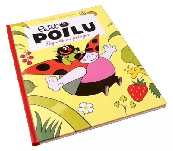 Pierre Bailly / Céline Fraipont Petit Poilu Pagaille au potager