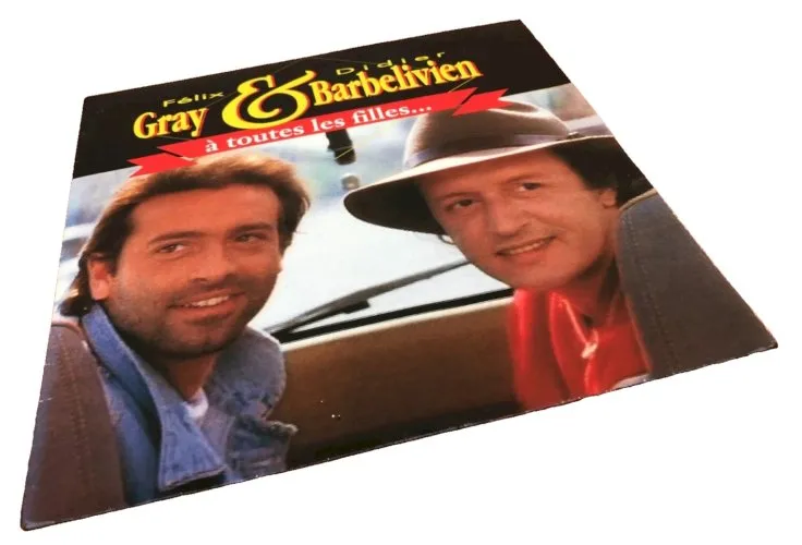 Vinyle 45 tours  Felix Gray & Didier Barbelivien (1990) A toutes les filles... Zone Music 990197